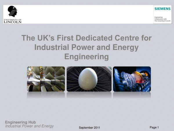 The UK’s First Dedicated Centre for Industrial Power and Energy Engineering