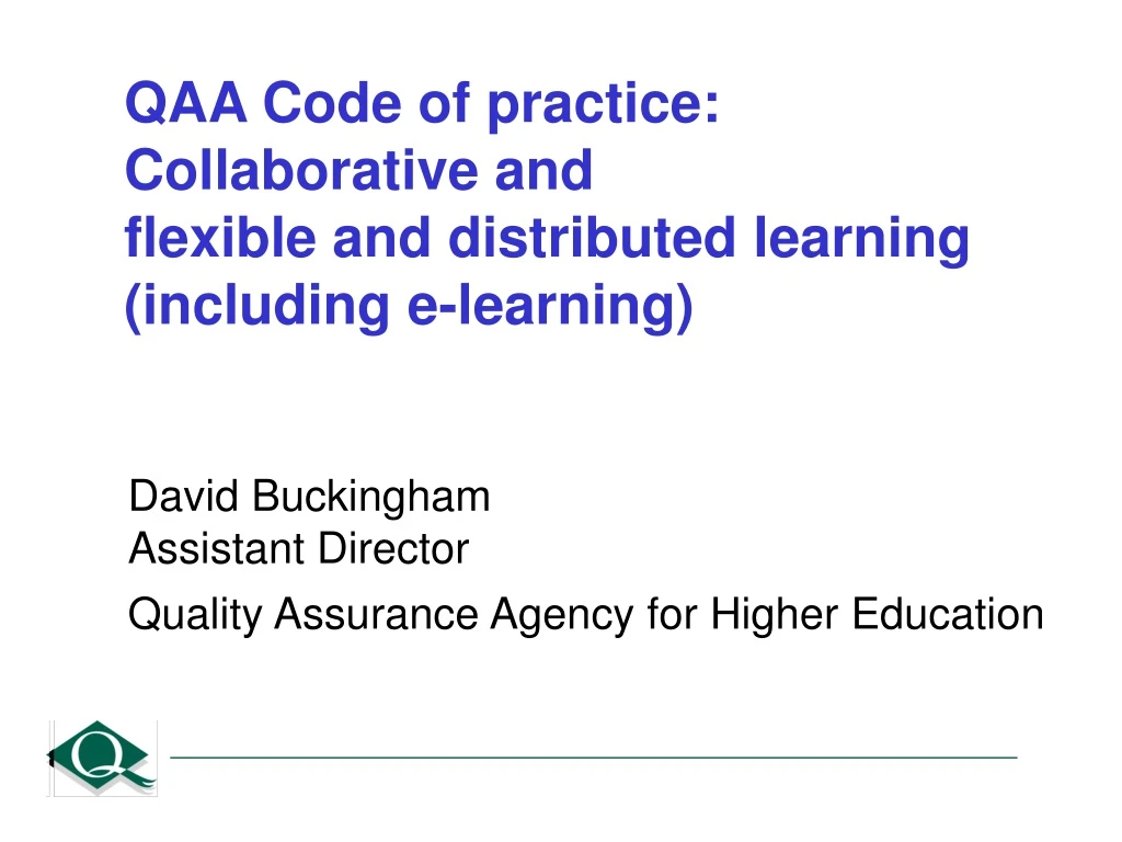 qaa code of practice collaborative and flexible and distributed learning including e learning