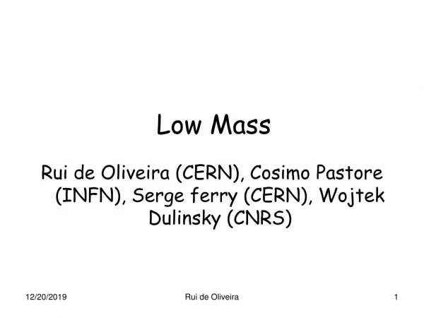 Low Mass