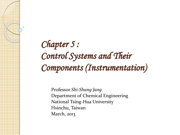 Chapter 5 :  Control Systems and Their Components (Instrumentation)