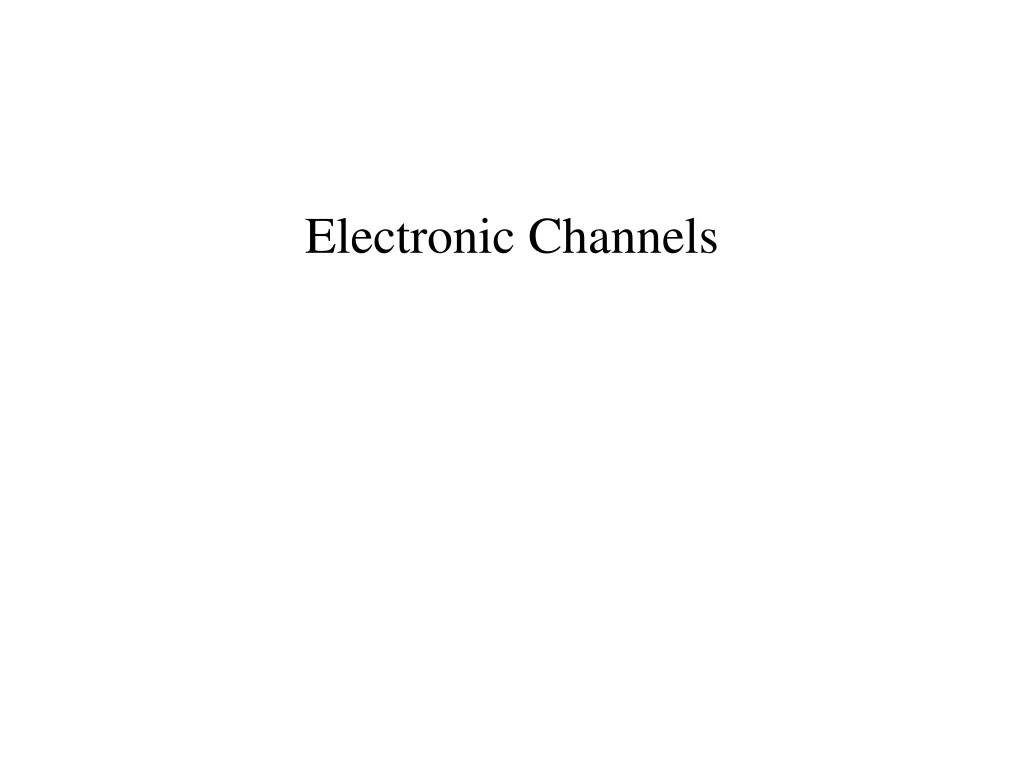 electronic channels
