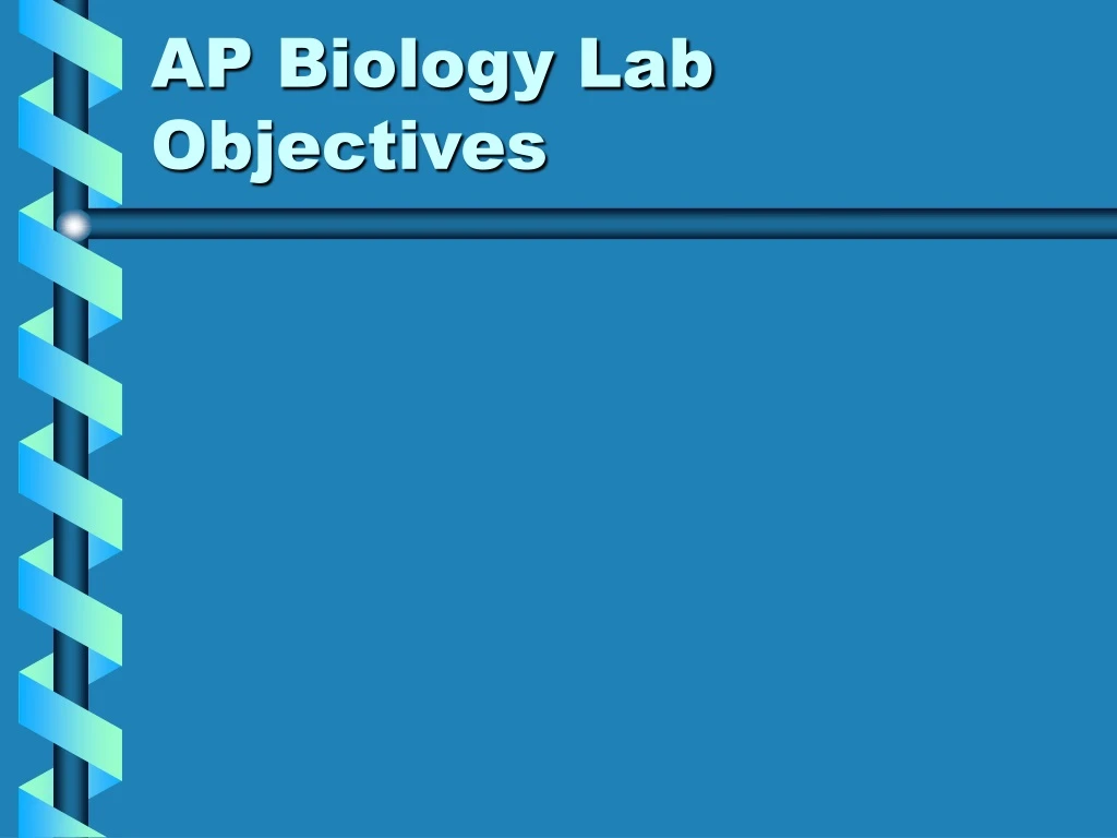 ap biology lab objectives
