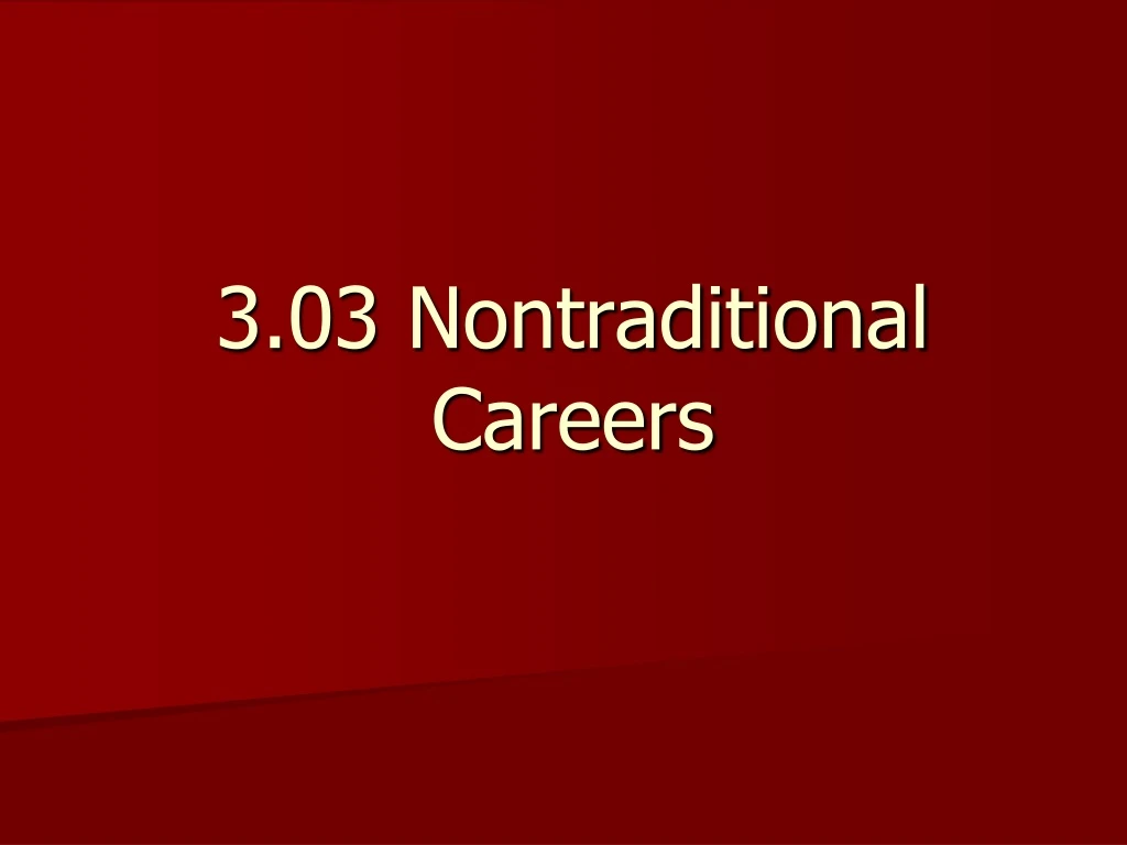 3 03 nontraditional careers