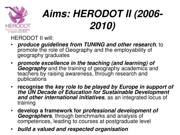 Aims: HERODOT II (2006-2010)
