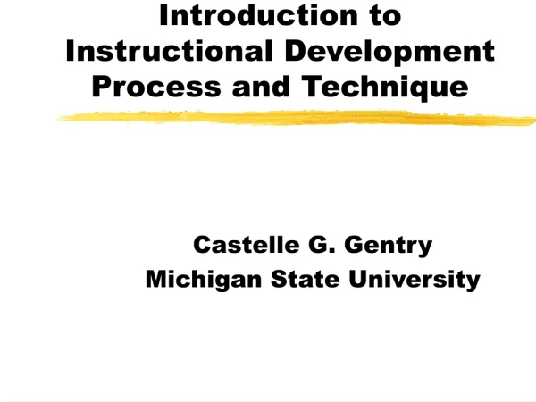 Introduction to Instructional Development Process and Technique