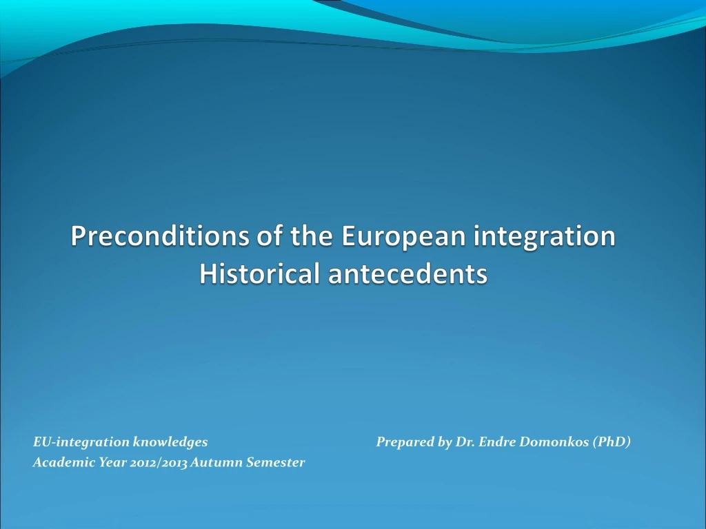 eu integration knowledges prepared by dr endre
