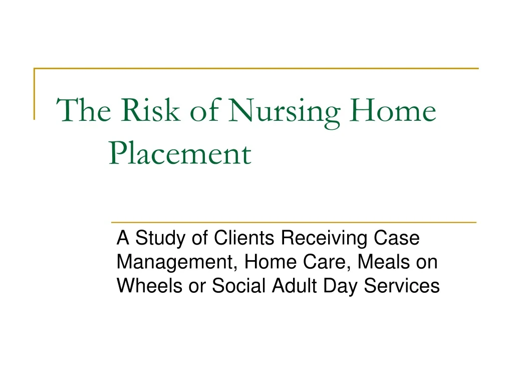 the risk of nursing home placement