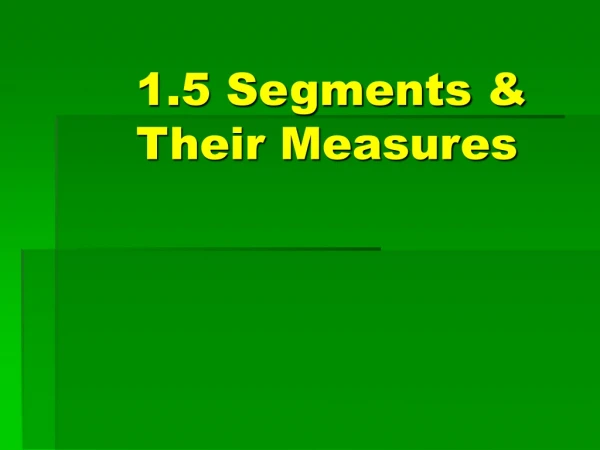 1.5 Segments &amp; Their Measures