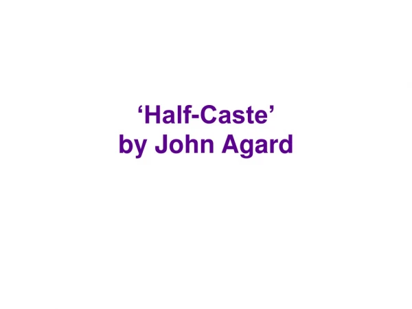 ‘Half-Caste’ by John Agard