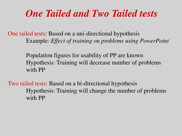 One Tailed and Two Tailed tests