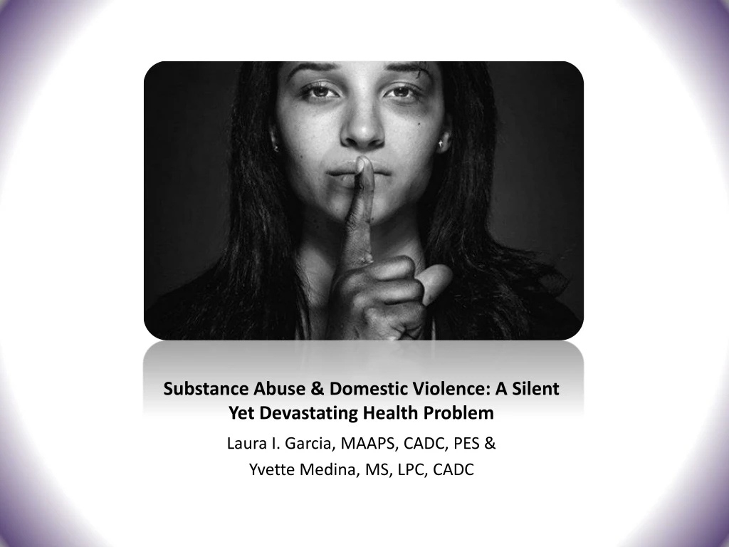 substance abuse domestic violence a silent yet devastating health problem