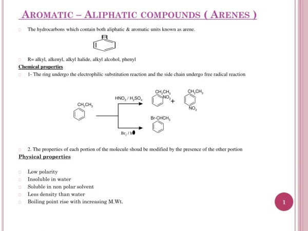 Aromatic – Aliphatic compounds (  Arenes  )