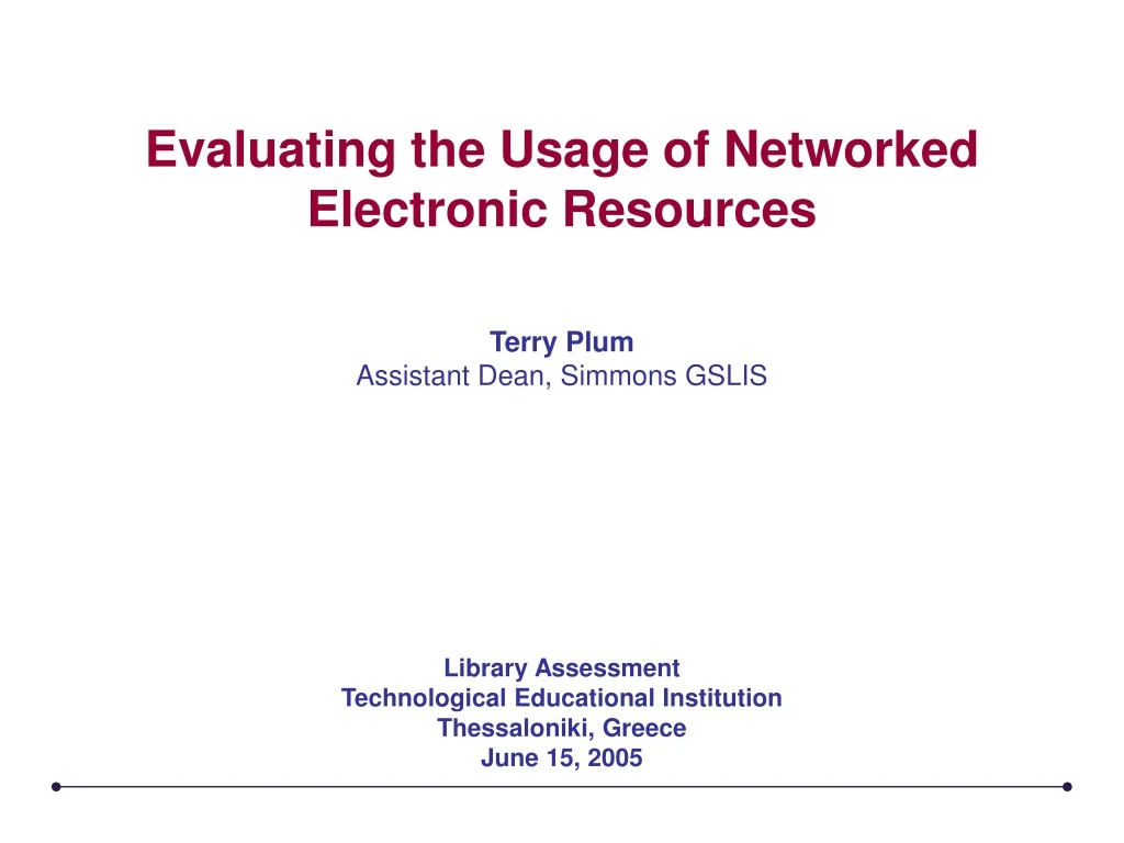 evaluating the usage of networked electronic