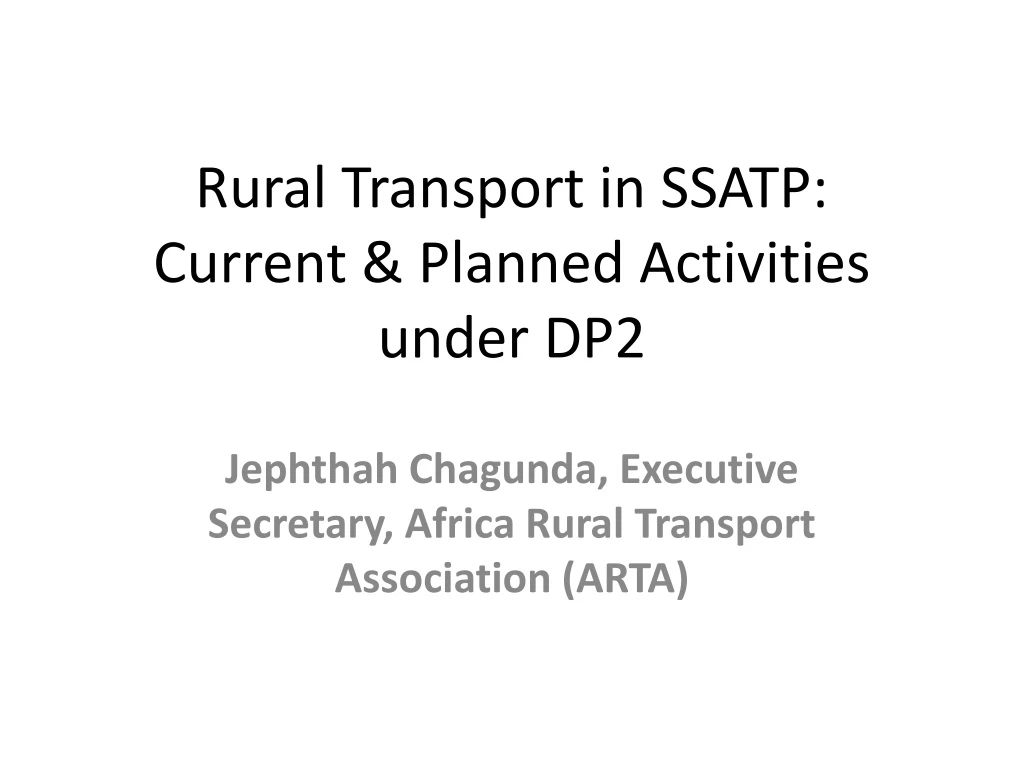 rural transport in ssatp current planned activities under dp2