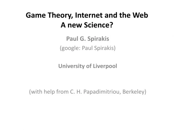 Game Theory, Internet and the Web A new Science?