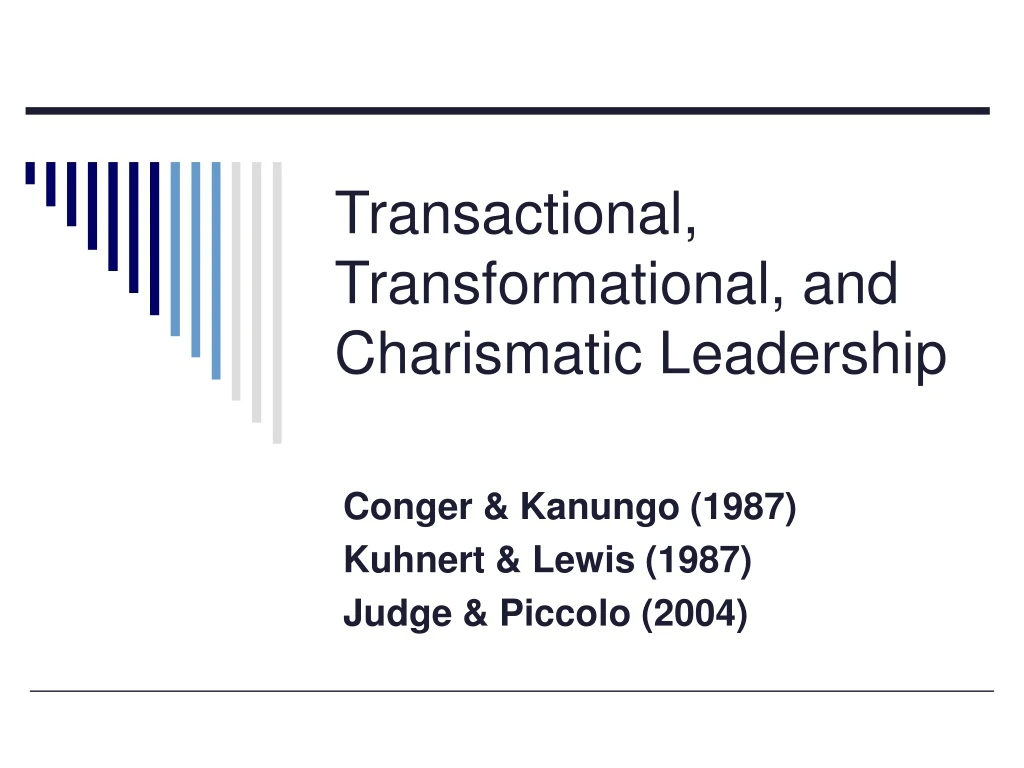 transactional transformational and charismatic leadership