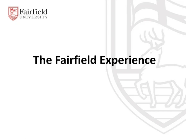 The Fairfield Experience
