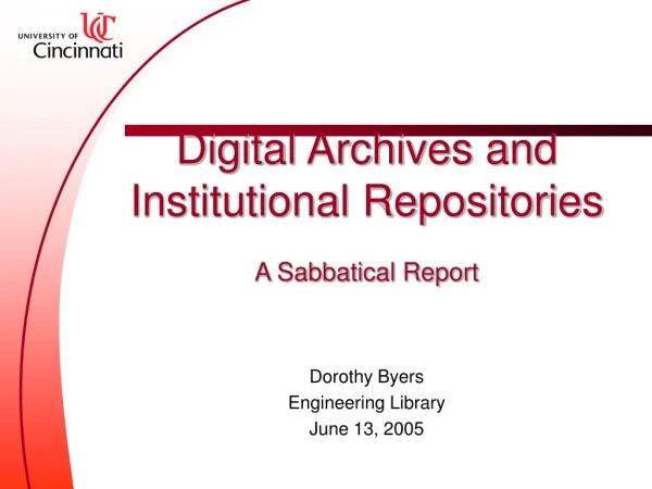 Digital Archives and Institutional Repositories A Sabbatical Report