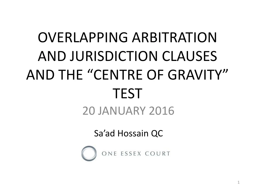 overlapping arbitration and jurisdiction clauses and the centre of gravity test