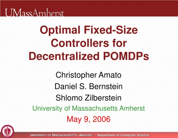 Optimal Fixed-Size Controllers for  Decentralized POMDPs