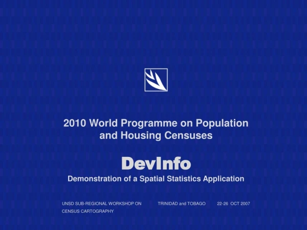 2010 World Programme on Population and Housing Censuses DevInfo