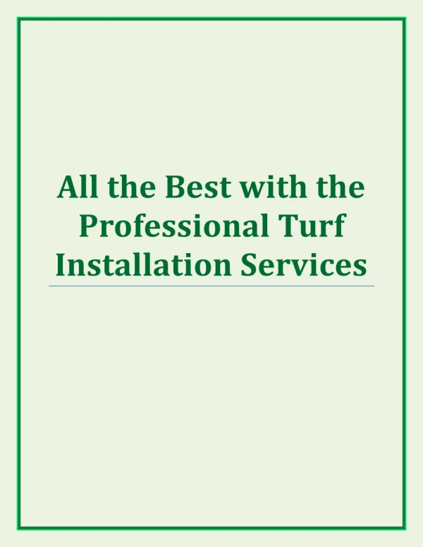 All the Best with the Professional Turf Installation Services