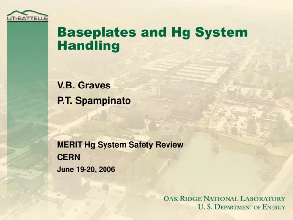 Baseplates and Hg System Handling