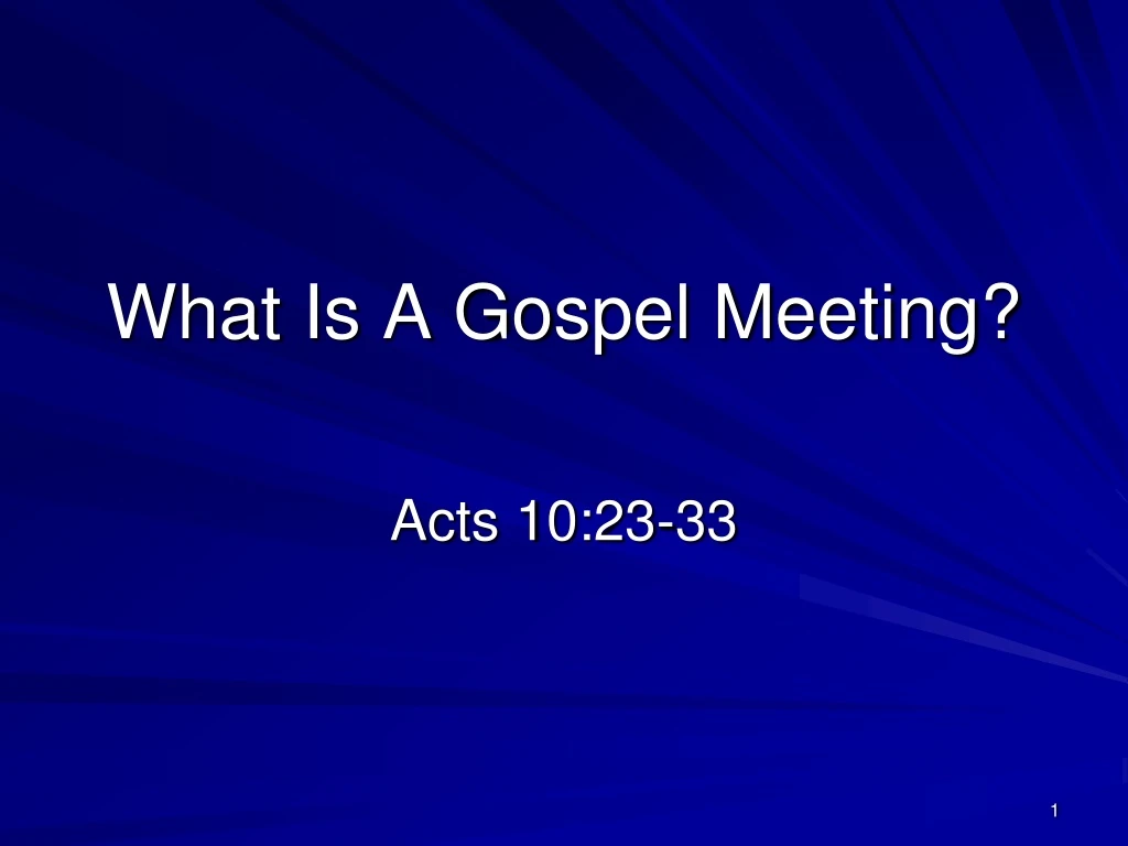 what is a gospel meeting