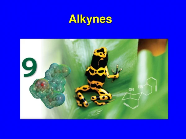 Alkynes