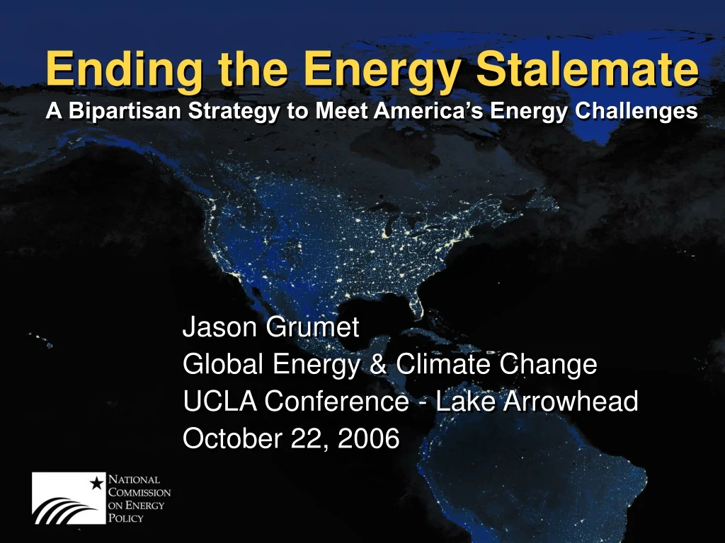 ending the energy stalemate a bipartisan strategy to meet america s energy challenges