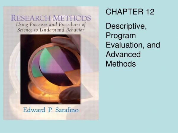CHAPTER 12 Descriptive, Program Evaluation, and Advanced Methods