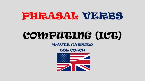 PHRASAL  VERBS COMPUTING (ICT)