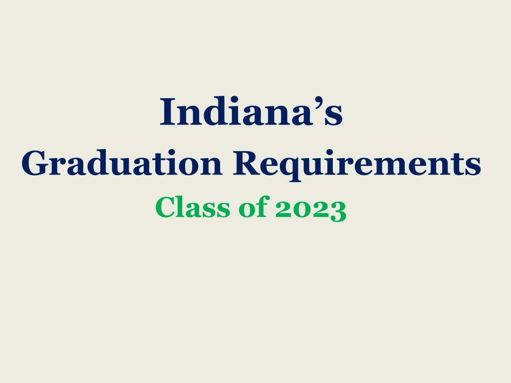 indiana s graduation requirements class of 2023