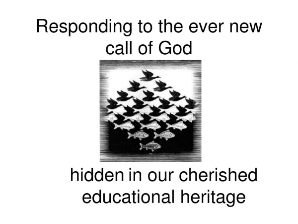 Responding to the ever new call of God