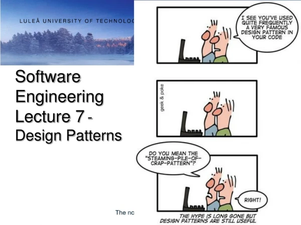 Software  Engineering Lecture  7 - Design  Patterns