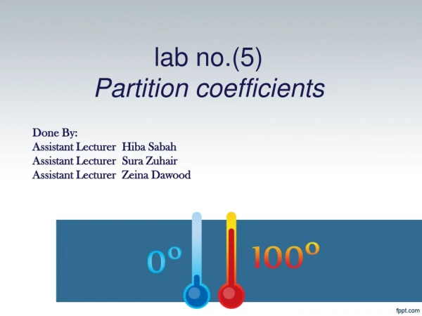 lab no.(5)  Partition  coefficients