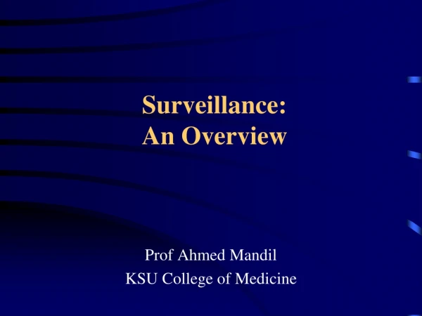 Surveillance:  An Overview