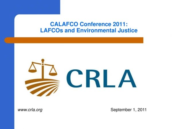 CALAFCO Conference 2011:  LAFCOs and Environmental Justice