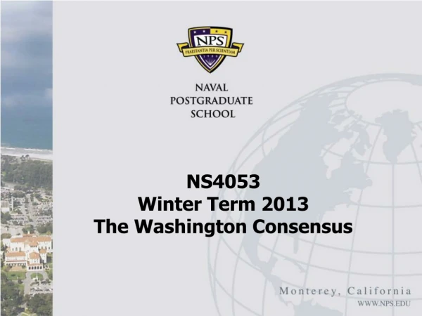 NS4053  Winter Term 2013 The Washington Consensus