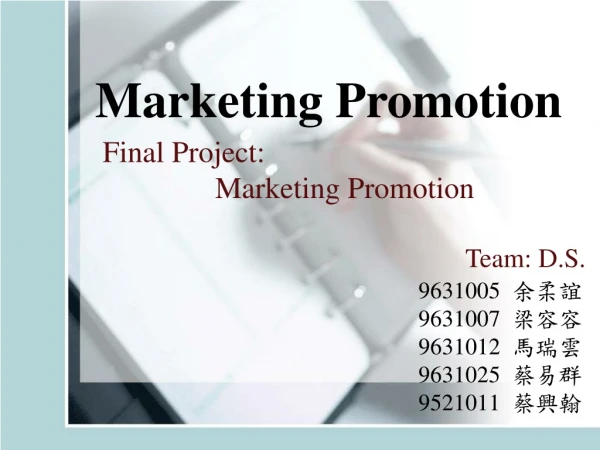 Final Project:                 Marketing Promotion