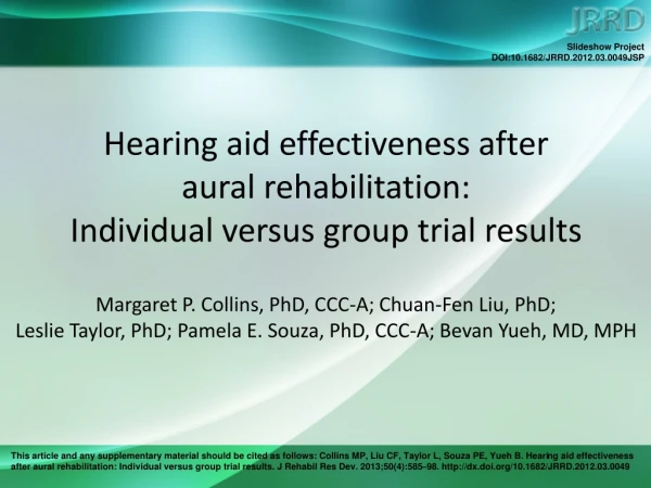 Hearing aid effectiveness after  aural rehabilitation:  Individual versus group trial results