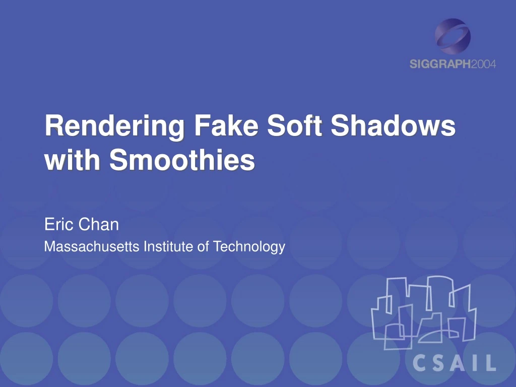 rendering fake soft shadows with smoothies