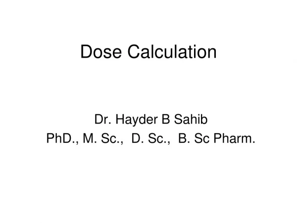 Dose Calculation