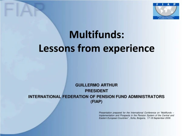 GUILLERMO ARTHUR PRESIDENT  INTERNATIONAL FEDERATION OF PENSION FUND ADMINISTRATORS (FIAP)