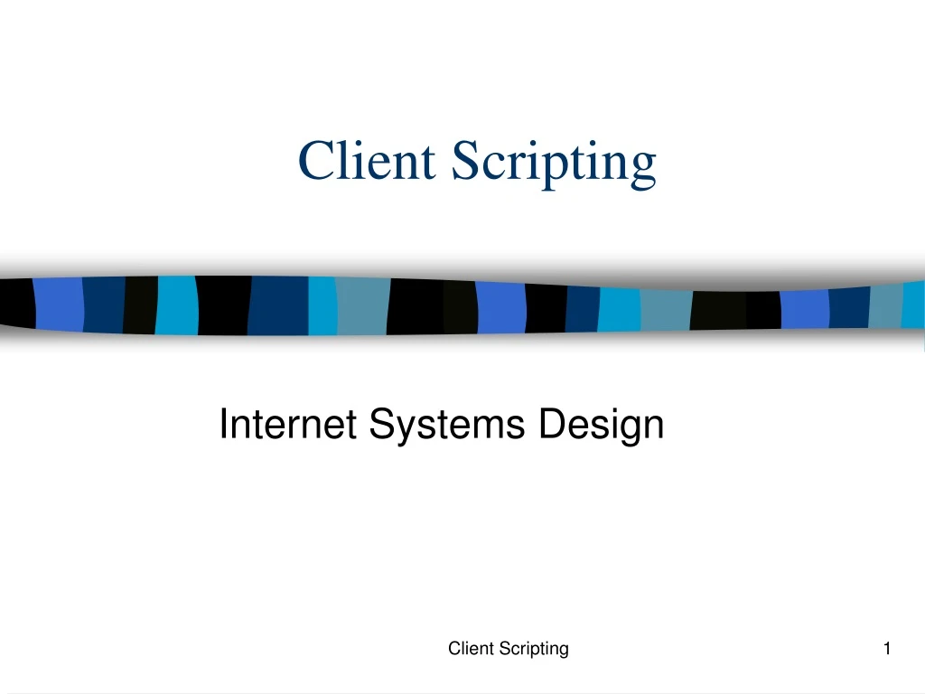 client scripting