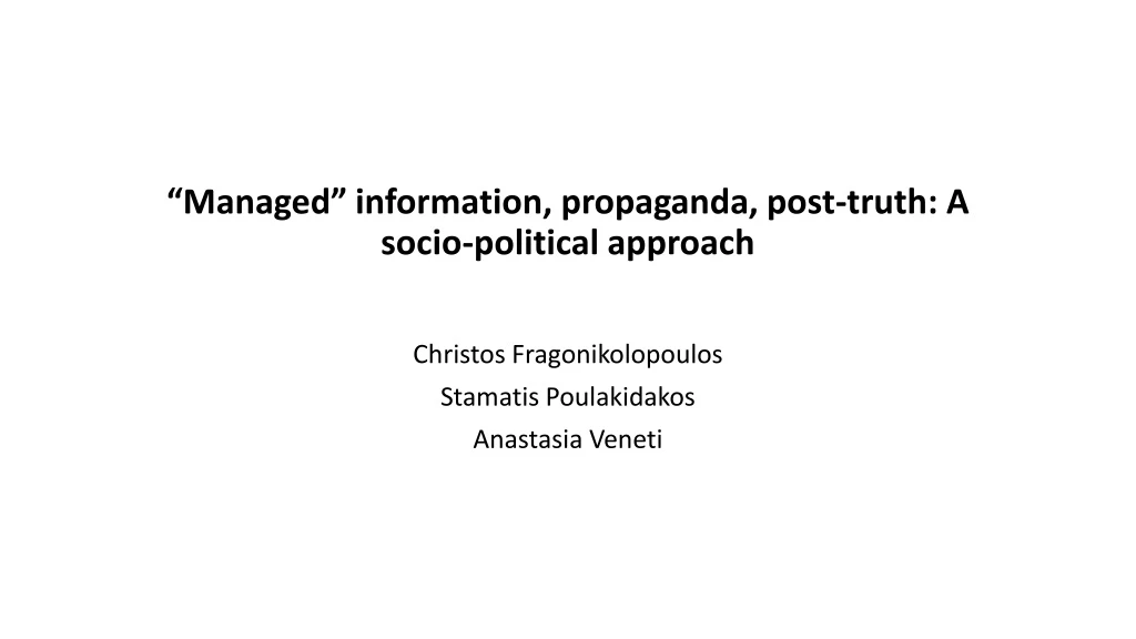 managed information propaganda post truth a socio political approach