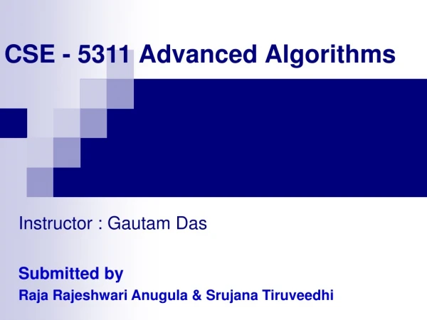 CSE - 5311 Advanced Algorithms