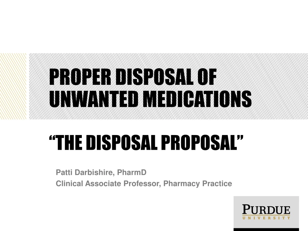 proper disposal of unwanted medications the disposal proposal