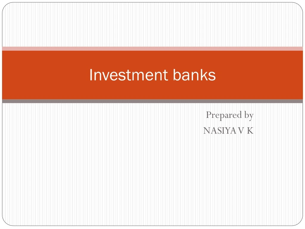 investment banks