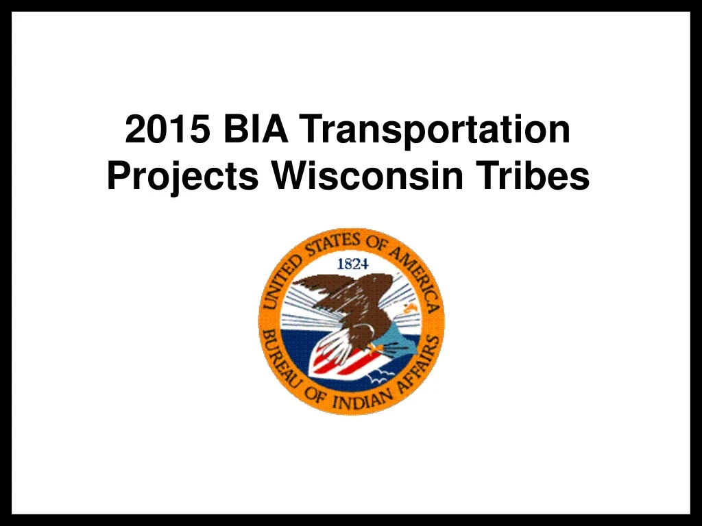 2015 bia transportation projects wisconsin tribes